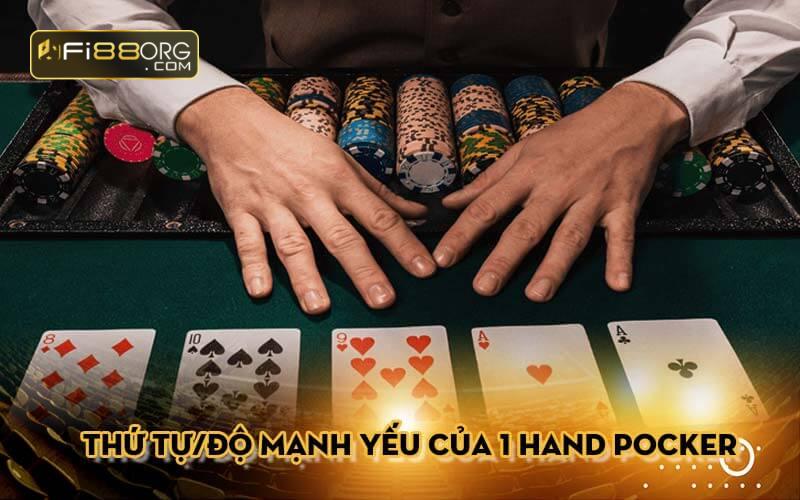 Thứ tự/Độ mạnh yếu của Hand khi tham gia ván cược chơi Poker