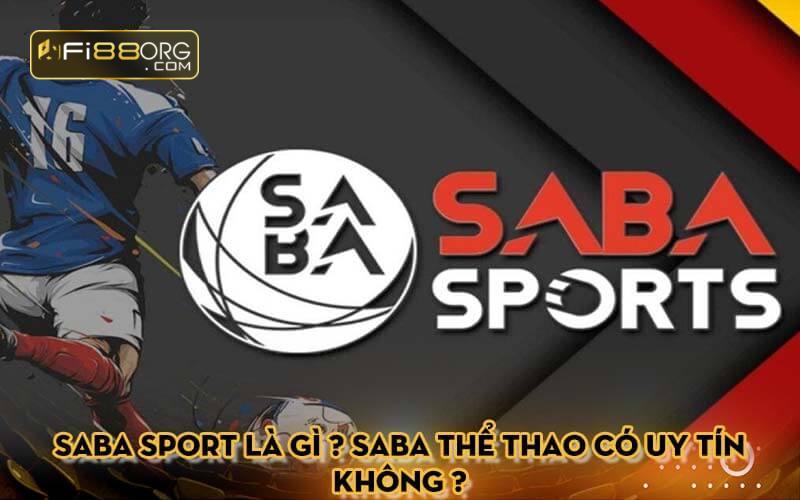 Saba sport là gì ? SABA thể thao có uy tín không ?