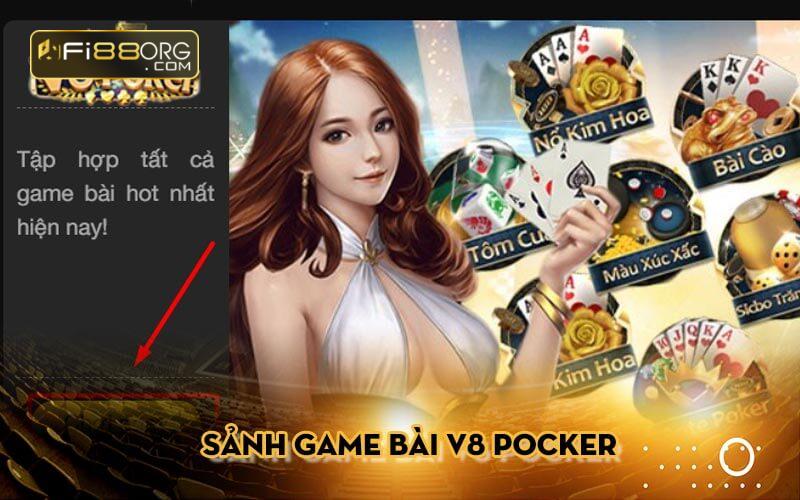 Tìm hiểu những thông tin sơ lược về sảnh chơi V8 Poker